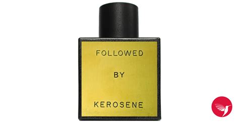 followed kerosene perfume